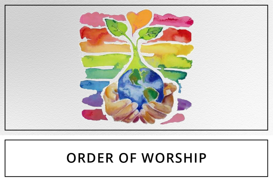 Order of Worship: Care of Creation Sunday